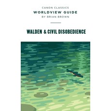 (영문도서) Worldview Guide for Walden & Civil Disobedience: Walden Paperback, Canon Press, English, 9781947644267