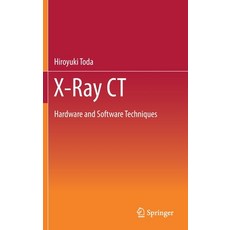 X-Ray CT: Hardware and Software Techniques Hardcover, Springer, English, 9789811605895