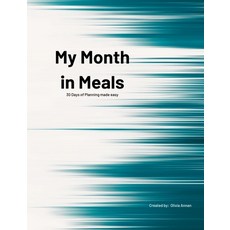 (영문도서) My Month in Meals Paperback, Lulu.com, English, 9781667127651