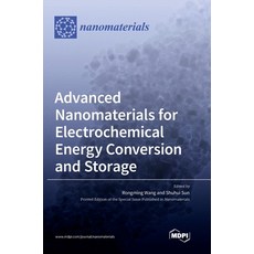 (영문도서)Advanced Nanomaterials for Electrochemical Energy Conversion and Storage Hardcover, Mdpi AG, English, 9783036558394