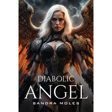 (영문도서) Diabolic Angel Paperback, Sandra Moles, English, 9781805107132