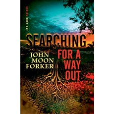 (영문도서) Searching For A Way Out Paperback, John Forker, English, 9798227278456