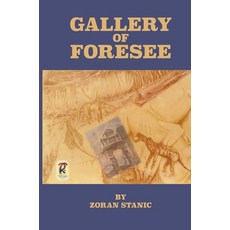 (영문도서)Gallery of Foresee Hardcover, Immortalise, English, 9781764453370