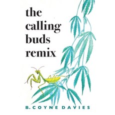 (영문도서) The Calling Buds Remix Paperback, Iguana Books, English, 9781771804868