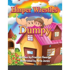 Harper Wrestles Dumpy Paperback, Lulu.com, English, 9781716616013