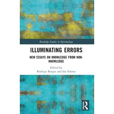 (영문도서) Illuminating Errors: New Essays on Knowledge from Non-Knowledge Paperback, Routledge, English, 9780367633035