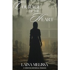 (영문도서) Courage of the Heart Paperback, Independently Published, English, 9798329749601