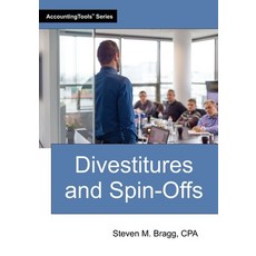 (영문도서)Divestitures and Spin-Offs Paperback, Accountingtools, Inc., English, 9781642212518