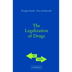 (영문도서) The Legalization of Drugs Paperback, Cambridge University Press, English, 9780521546867