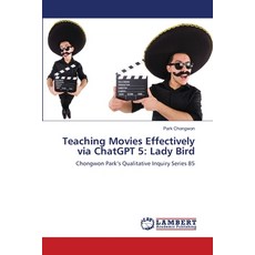 (英文圖書)Teaching Movies Effectively via ChatGPT 5: Lady Bird 平裝版, LAP Lambert Academic Publis..., 英文