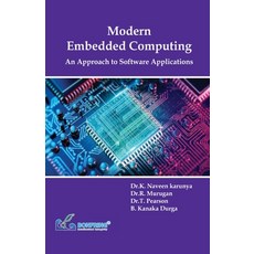 (영문도서) Modern Embedded Computing An Approach to Software Applications Paperback, Bonfring Technology Solutions, English, 9789387862692