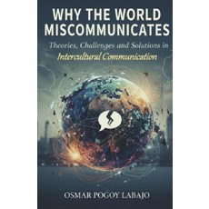 (영문도서)Why the World Miscommunicates Paperback, Poetry Planet Book Publishi..., English, 9786214955435