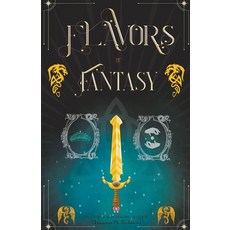 (영문도서) Flavors of Fantasy Paperback, Rogue Goddess Productions