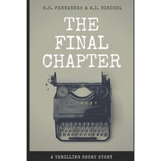 (영문도서) The Final Chapter: Be Careful Dreams Do Come True! Paperback, Independently Published, English, 9798662722712