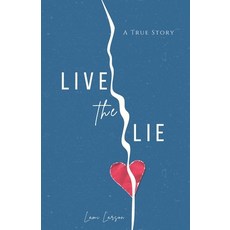 (영문도서) Live The Lie Paperback, Independently Published, English, 9798328684187