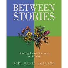 (英文圖書)Between Stories: Seeing Every Season as Sacred 平裝版, WestBow Press, 英文