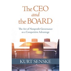 (英文圖書)The CEO and the Board: The Art of Nonprofit Governance as a Competitive Advantage 平裝版, Concordia Publishing House, 英文