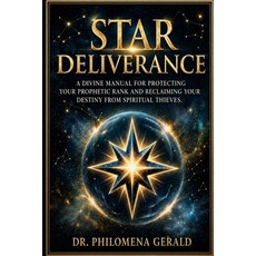 (英文圖書)Star Deliverance: A Divine Manual for Protecting Your Prophetic Rank and Reclaim... 平裝版, Jesus Deliverance Clinic, 英文