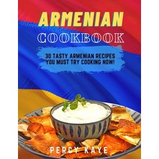 Armenian Cookbook: 30 Tasty Armenian Recipes Must Try Cooking Now! Paperback, Independently Published, English, 9798739217820