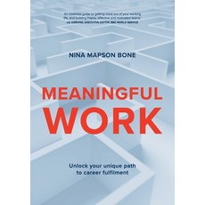 (영문도서) Meaningful Work: Unlock your unique path to career fulfilment Paperback, Nina Mapson Bone, English, 9781923007178