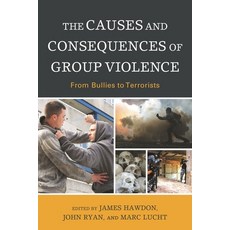 (英文圖書)Causes and Consequences of Group Violence: From Bullies to Terrorists 精裝版, Lexington Books, 英文