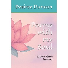 (英文圖書)Poems with my Soul: A Twin Flame Journey 平裝版, Independently Published, 英文