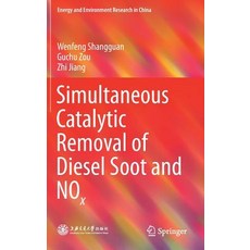 (영문도서) Simultaneous Catalytic Removal of Diesel Soot and Nox Hardcover, Springer, English, 9789811072659
