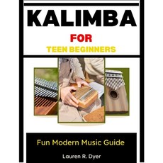 (英文圖書)Kalimba For Teen Beginners: Fun Modern Music Guide: Easy Songs And Fast Learning... 平裝版, Independently Published, 英文