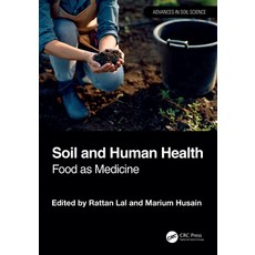 (영문도서)Soil and Human Health: Food as Medicine Hardcover, CRC Press, English, 9781032726762 CRC Press, English, 9781032726762