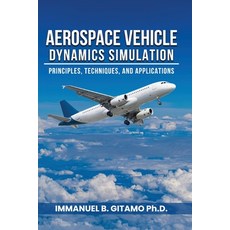 (英文圖書)Aerospace Vehicle Dynamics Simulation 平裝版, Immanuel B. Gitamo PhD, 英文