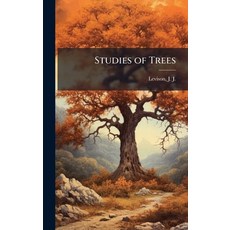 (영문도서)Studies of Trees Hardcover, Hutson Street Press, English, 9781025165196