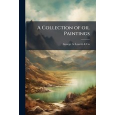 (영문도서)A Collection of oil Paintings Paperback, Hutson Street Press, English, 9781023998260