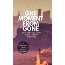(영문도서)One Moment From Gone Hardcover, Tenacious Cle, English, 9798993247526