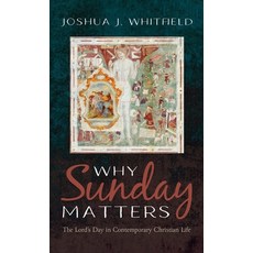 (영문도서) Why Sunday Matters Hardcover, Cascade Books, English, 9798385221882