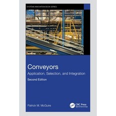 (영문도서)Conveyors: Application Selection and Integration Paperback, CRC Press, English, 9781032453620