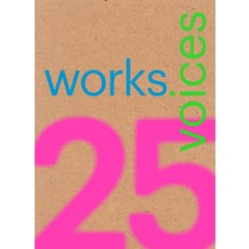 (영문도서) 25 Works 25 Voices: 25 Benchmark Works Built in Latin America in the Last 25 Years That Have... Paperback, Arquine, English, 9786079489977