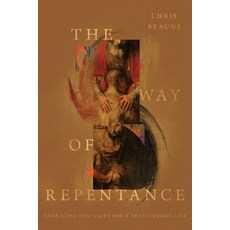 (영문도서)The Way of Repentance: Embracing God's Gift for a Transformed Life Paperback, Crossway, English, 9781433575068