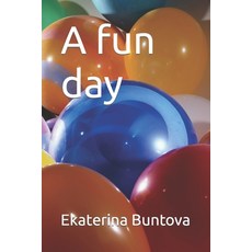 (영문도서) A fun day Paperback, Independently Published, English, 9798398349474