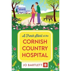 (영문도서)A Fresh Start at the Cornish Country Hospital Paperback, Boldwood Books Ltd, English, 9781806561414