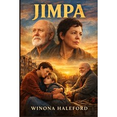 (영문도서)Jimpa: "Exploring Identity and Family Bonds: Olivia Colman's Role as Hannah in J... Paperback, Independently Published, English, 9798245149202