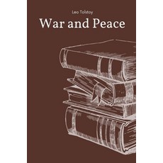 War and Peace by Leo Tolstoy Paperback, Independently Published, English, 9798576392117