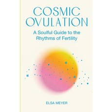 (영문도서)Cosmic Ovulation Paperback, My Big Field Trip, English, 9798234042170 My Big Field Trip, English, 9798234042170