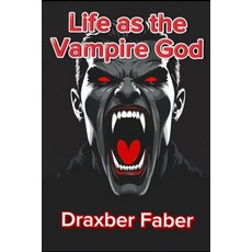 (英文圖書)Life As the Vampire God 平裝版, Independently Published, 英文