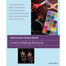 (英文圖書)How to Start a Home-Based Jewelry Making Business: *Turn Your Passion Into Profi... 平裝版, Globe Pequot Publishing, 英文