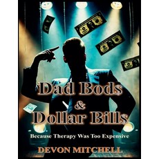 (英文書)Dad Bod$ & Dollar Bill$ 平裝版, Devon Mitchell, 英文