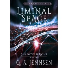(영문도서)Liminal Space: Shadows & Light Book One Hardcover, Hypernova Publishing, English, 9781957352343