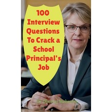 (영문도서) 100 Interview Questions To Crack a School Principal's Job Paperback, Notion Press, English, 9798894986937