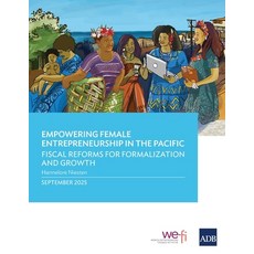 (英文圖書)Empowering Female Entrepreneurship in the Pacific: Fiscal Reforms for Formalizat... 平裝版, Asian Development Bank, 英文
