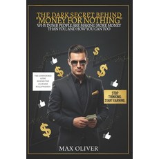 (영문도서)The Dark Secret Behind "Money for Nothing": Why Dumb People Are Making More Mone... Paperback, Independently Published, English, 9798270472122