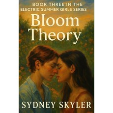 (英文圖書)Bloom Theory: The Electric Summer Girls Series 平裝版, Independently Published, 英文